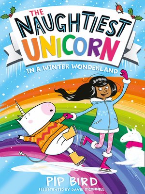 cover image of The Naughtiest Unicorn in a Winter Wonderland